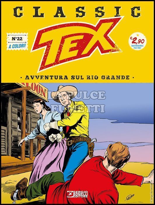 TEX CLASSIC # 22: AVVENTURA SUL RIO GRANDE